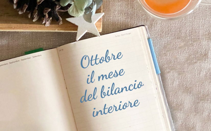 #bilancio #crescitapersonale #natura #ottobre #vivereiltempofelice #consapevolezza